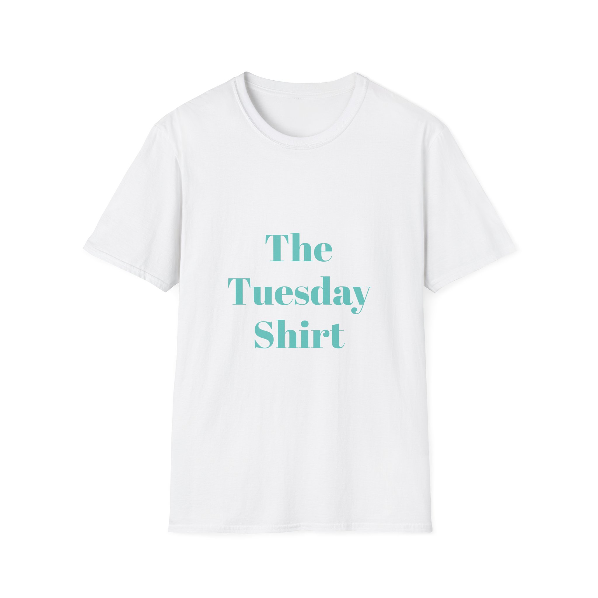Unisex Softstyle T-Shirt: "The Tuesday Shirt"