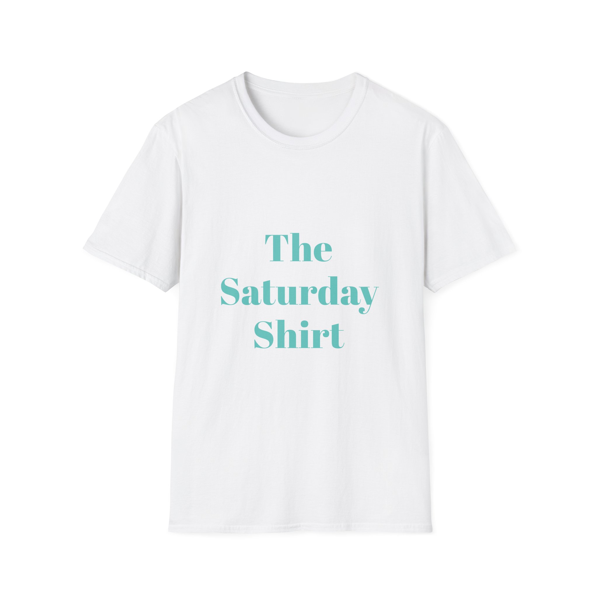 Unisex Softstyle T-Shirt: "The Saturday Shirt"